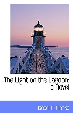 The Light on the Lagoon; a Novel