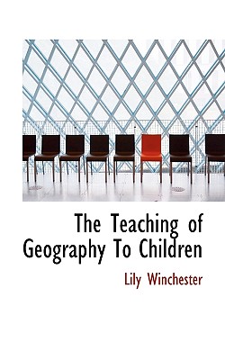 The Teaching of Geography To Children