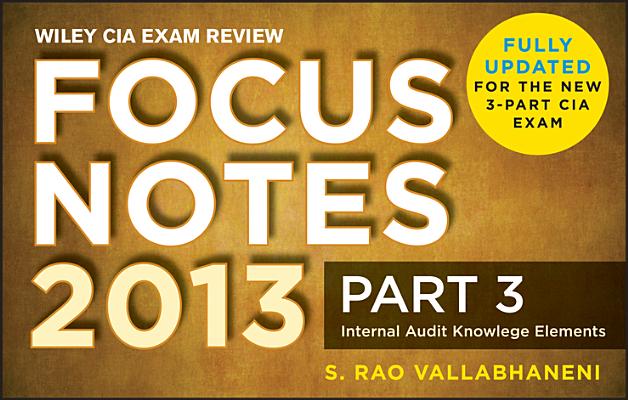 Wiley CIA Exam Review Focus Notes, Internal Audit Knowledge Elements (Part 3)