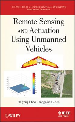 Image for Remote Sensing and Actuation Using Unmanned Vehicles Remote Sensing and Actuation Using Unmanned Vehicles