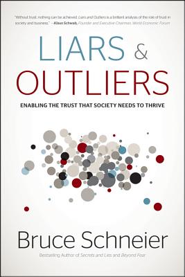 Liars and Outliers : How Security Holds Society Together