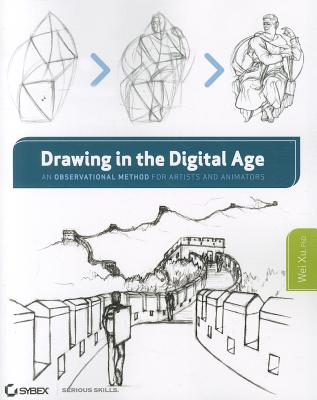 Drawing in the Digital Age: An Observational Method for Artists and Animators