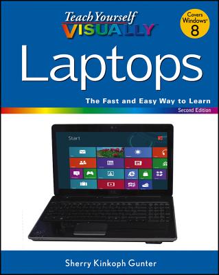 Teach Yourself VISUALLY Laptops