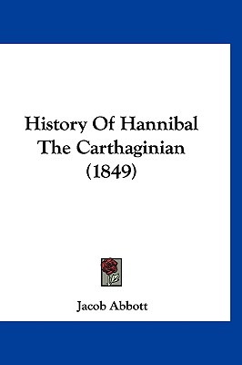 History Of Hannibal The Carthaginian (1849)