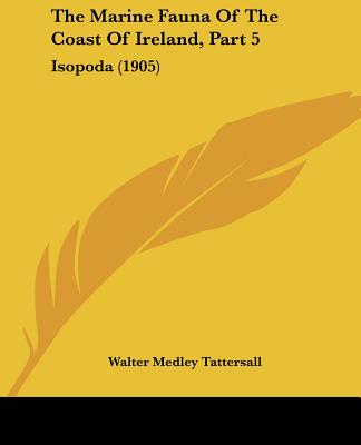 The Marine Fauna Of The Coast Of Ireland, Part 5: Isopoda (1905)