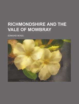 Richmondshire and the Vale of Mowbray