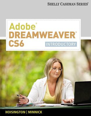 Adobe Dreamweaver CS6: Introductory (Adobe CS6 by Course Technology)