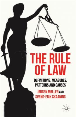 Image for The Rule of Law: Definitions, Measures, Patterns and Causes