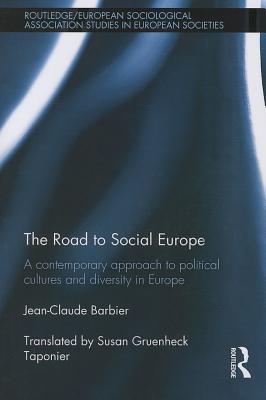 The Road to Social Europe (Studies in European Sociology)