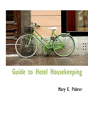 Guide to Hotel Housekeeping