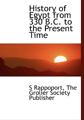 History of Egypt from 330 B.C. to the Present Time