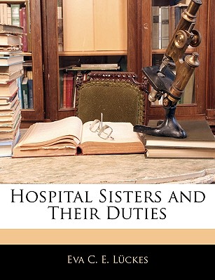 Hospital Sisters and Their Duties