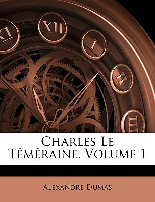 Charles Le Tmraine, Volume 1
