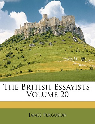The British Essayists, Volume 20