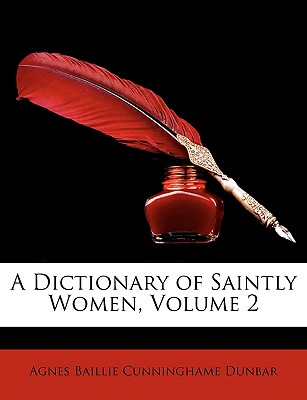 A Dictionary of Saintly Women, Volume 2