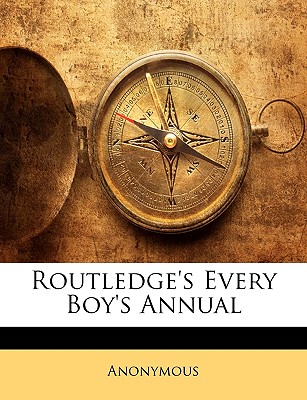 Routledge's Every Boy's Annual