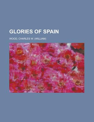 Glories of Spain