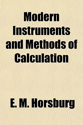 Modern Instruments and Methods of Calculation