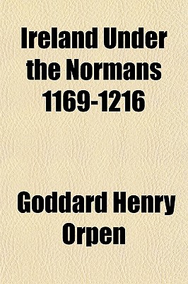 Ireland Under the Normans 1169-1216