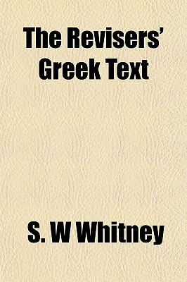 The Revisers' Greek Text