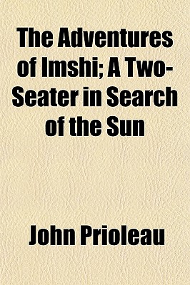 The Adventures of Imshi; A Two-Seater in Search of the Sun