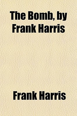 The Bomb, by Frank Harris
