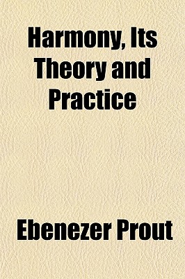 Harmony, Its Theory and Practice