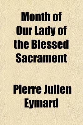 Month of Our Lady of the Blessed Sacrament