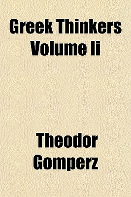 Greek Thinkers Volume Ii