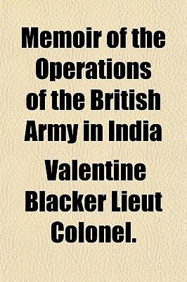 Memoir of the Operations of the British Army in India
