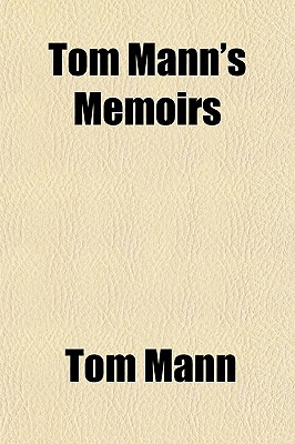 Tom Mann's Memoirs