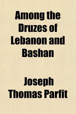 Among the Druzes of Lebanon and Bashan