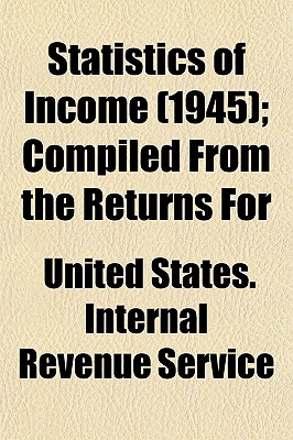 Statistics of Income (1945); Compiled From the Returns For
