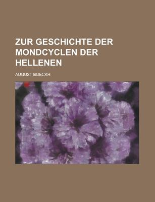 Zur Geschichte Der Mondcyclen Der Hellenen