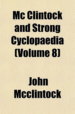 MC Clintock and Strong Cyclopaedia (Volume 8)