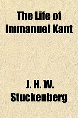The Life of Immanuel Kant