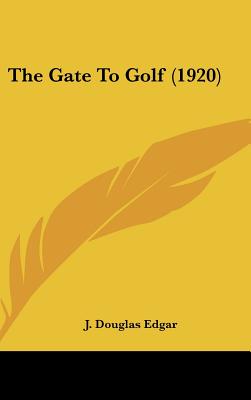 The Gate To Golf (1920)