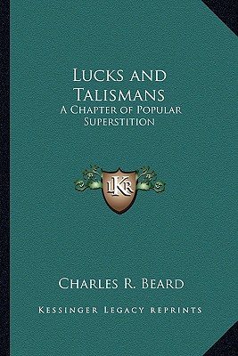 Lucks and Talismans: A Chapter of Popular Superstition