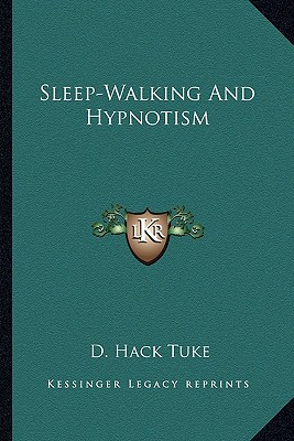 Image for Sleep-Walking And Hypnotism Sleep-Walking And Hypnotism