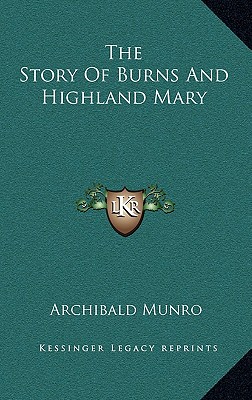 The Story Of Burns And Highland Mary