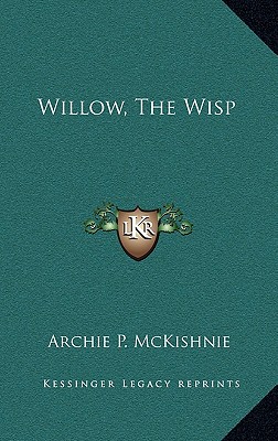 Willow, The Wisp