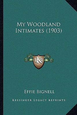 My Woodland Intimates (1903)