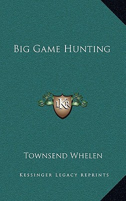 Big Game Hunting