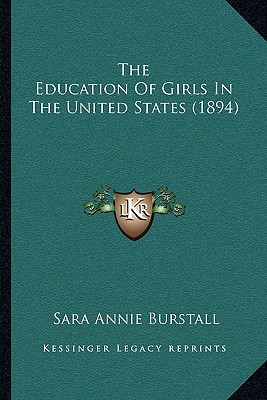The Education Of Girls In The United States (1894)