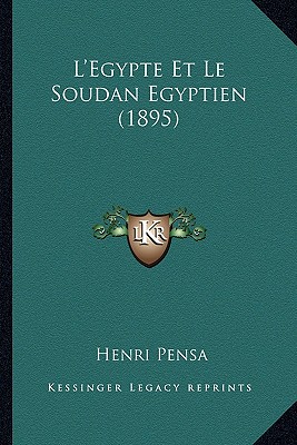 L'Egypte Et Le Soudan Egyptien (1895)