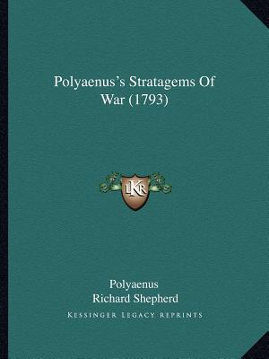 Polyaenus's Stratagems Of War (1793)