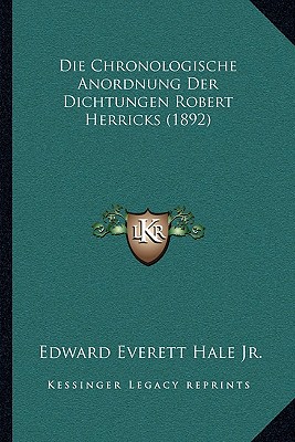 Die Chronologische Anordnung Der Dichtungen Robert Herricks (1892)