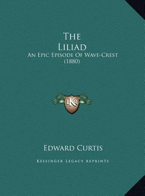 The Liliad: An Epic Episode Of Wave-Crest (1880)