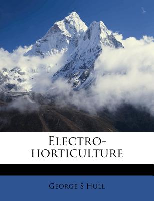 Electro-horticulture