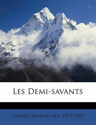 Les demi-savants (French Edition)